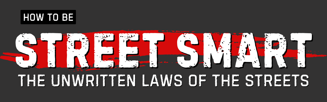 How to be street smart