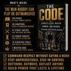 THE CODE: Street-Level Rules For Power, Influence, And Staying Ten Steps Ahead
