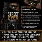 STREET EYES: How To Read People, Control Rooms, And Never Get Played Again