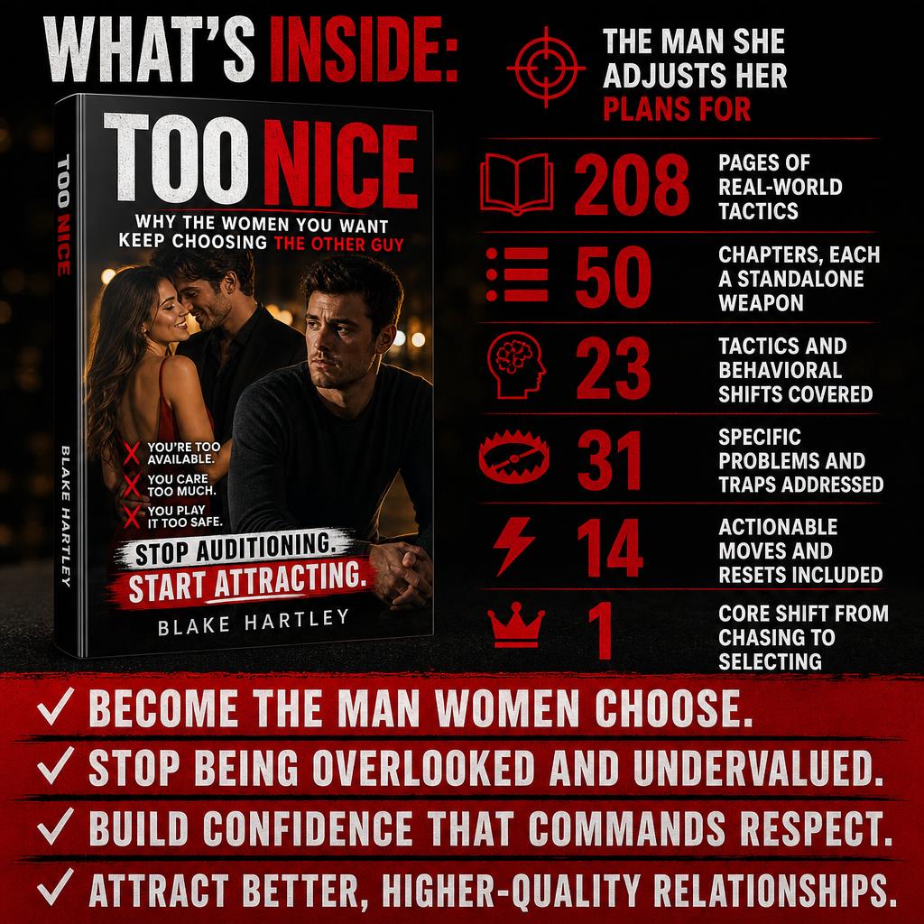 TOO NICE: Why The Women You Want Keep Choosing The Other Guy