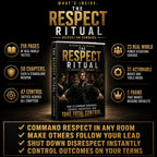 The Respect Ritual: No Begging, No Proofing, Respect on Command