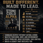 STONE COLD ALPHA: The Raw Guide To Dominance, Discipline, And Becoming The Man Other Men Study
