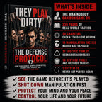 THEY PLAY DIRTY: THE DEFENSE PROTOCOL