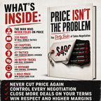 PRICE ISN'T THE PROBLEM: The Dirty Tricks of Sales Negotiation