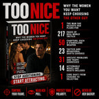TOO NICE: Why The Women You Want Keep Choosing The Other Guy