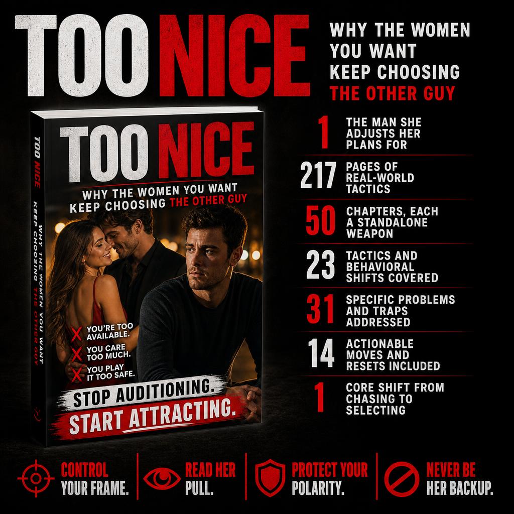 TOO NICE: Why The Women You Want Keep Choosing The Other Guy
