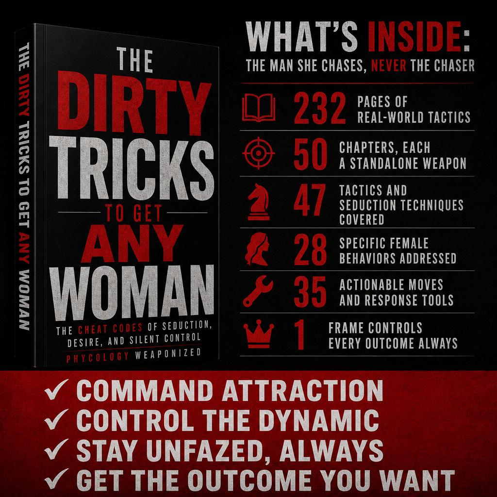 The Dirty Tricks to Get Any Woman