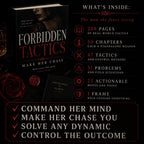 FORBIDDEN TACTICS: MAKE HER CHASE