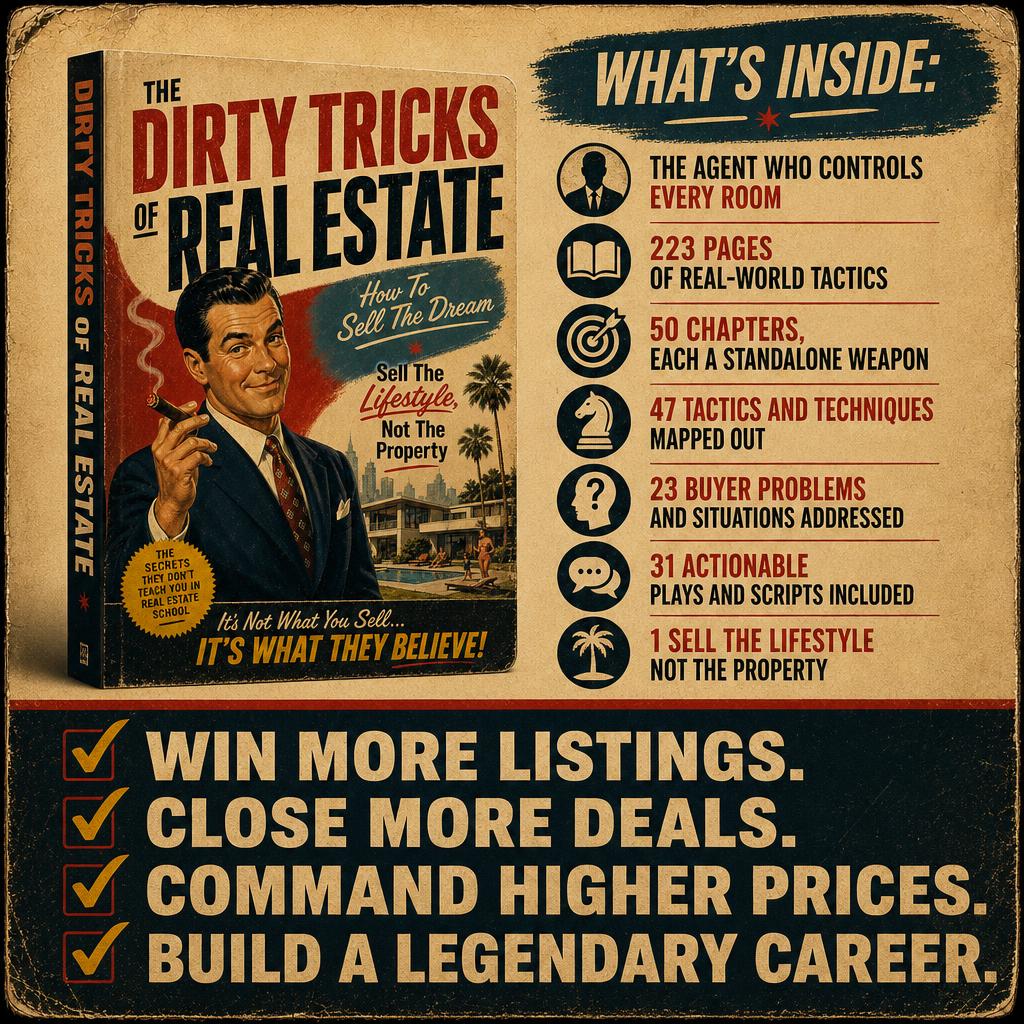 THE DIRTY TRICKS OF REAL ESTATE: How To Sell The Dream