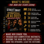 THE STREET SMART GUIDE TO STRATEGIC JEALOUSY: WATCH HER GET TERRITORIAL