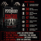 THE PSYCHOLOGY OF CONTROL: The Underground Playbook For Reading People, Setting The Terms, And Never Losing The Upper Hand