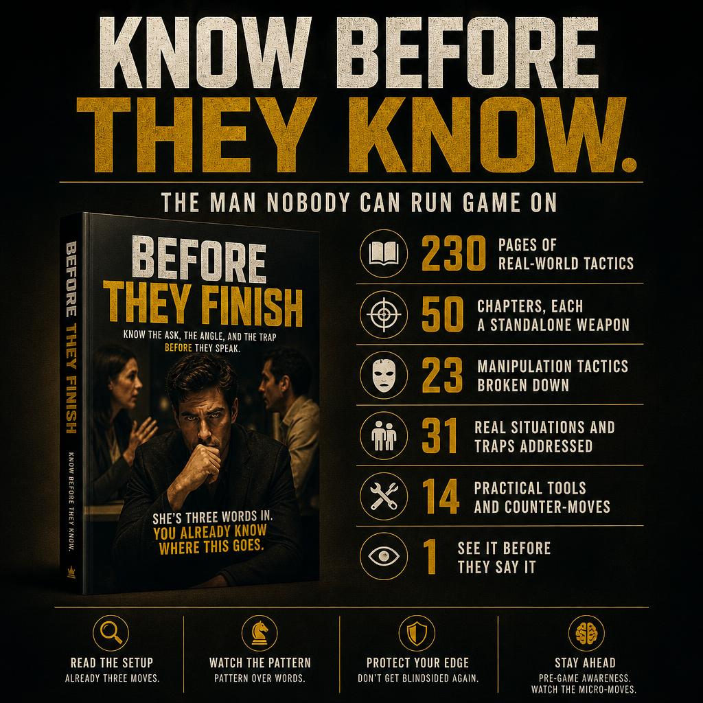 BEFORE THEY FINISH: Know The Ask, The Angle, And The Trap Before They Speak.