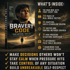 THE BRAVERY CODE: FEAR NOTHING. FACE ALL