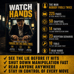 WATCH HANDS: WATCH THEIR HANDS