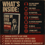CHIN UP, EYES FORWARD: THE DIRTY TRICKS TO COMMAND INSTANT RESPECT