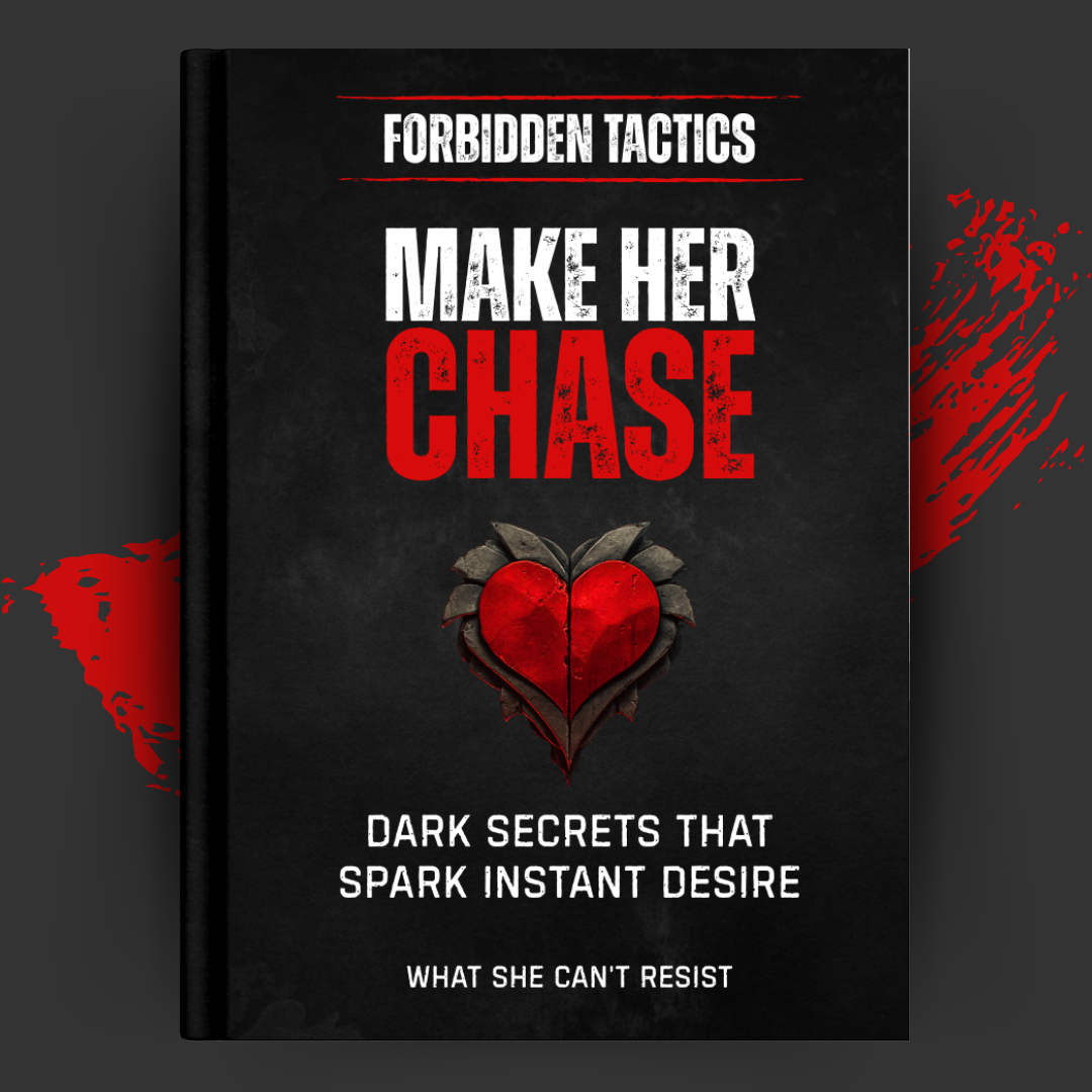 Forbidden Tactics: Make Her Chase