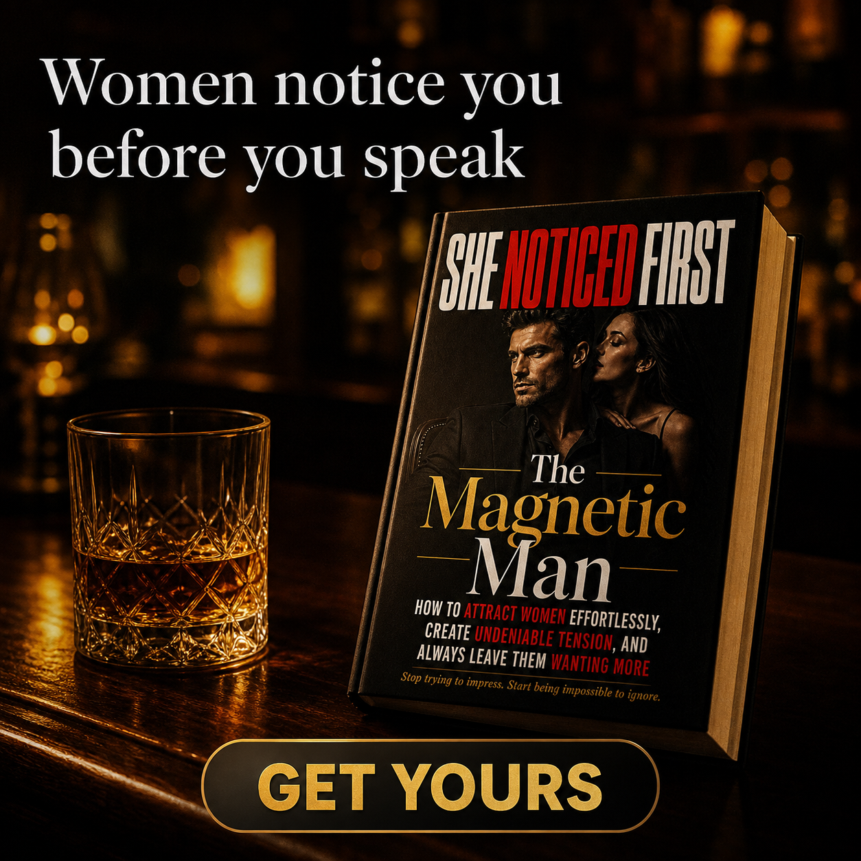 SHE NOTICED FIRST: The Magnetic Man