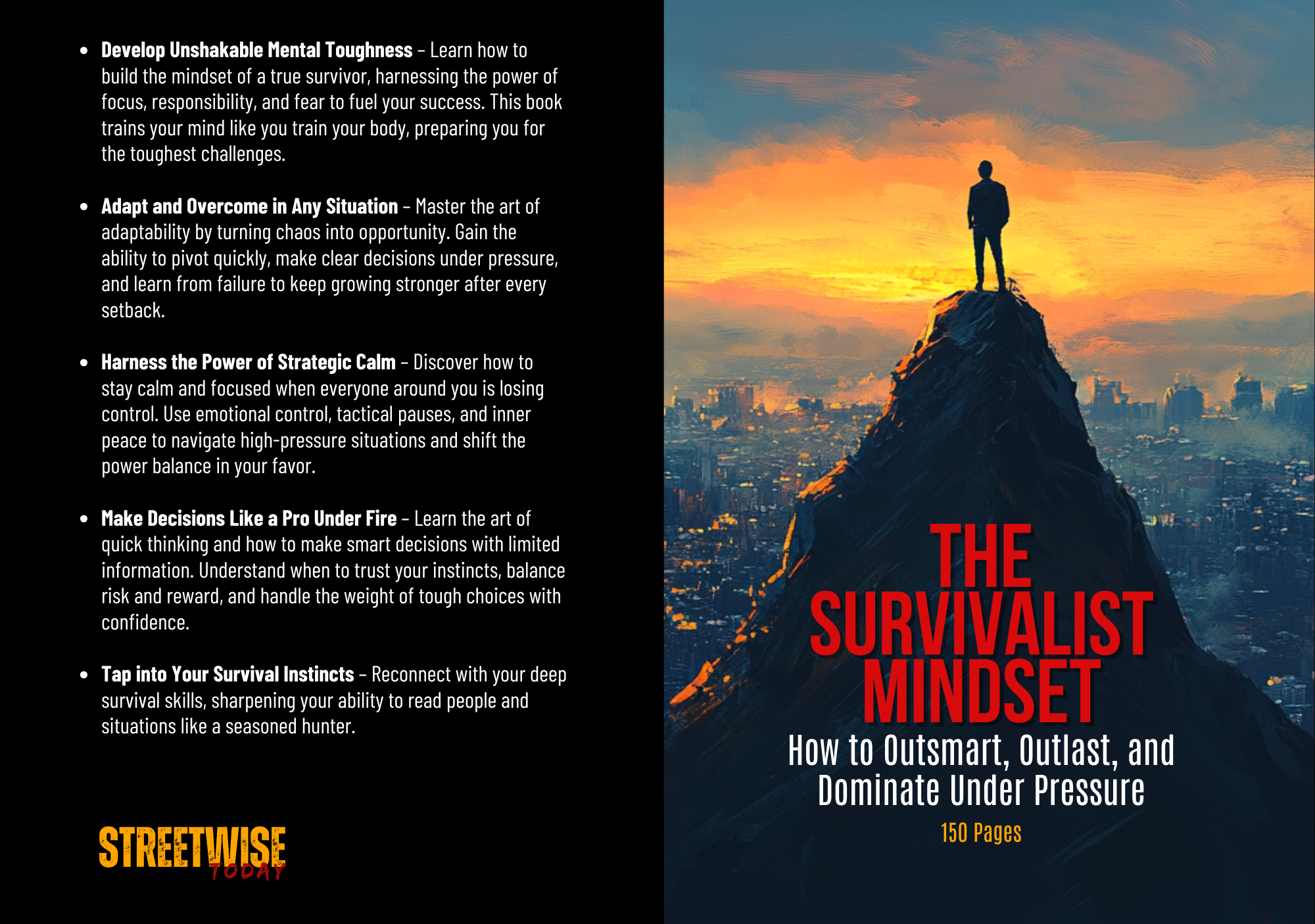 The Survivalist Mindset: How to Outsmart, Outlast, and Dominate Under Pressure