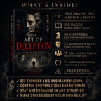 The Art of Deception: Master the Subtle Tactics That Control Minds and Bend Reality