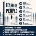FEARLESS AROUND PEOPLE: The Framework for Calm, Confident Social Skills