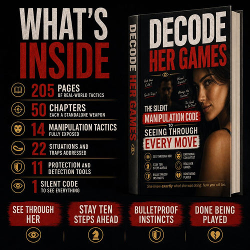 Decode Her Games: The Silent Manipulation Code to Seeing Through Every Move
