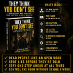 THEY THINK YOU DON'T SEE: How To Decode What People Do When They Think No One Is Watching