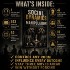 SOCIAL DYNAMICS & MANIPULATION: The Underground Playbook For Power, Influence, And Winning The Games Nobody Admits They're Playing
