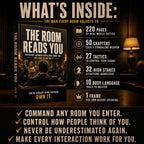 THE ROOM READS YOU: The Instant Judgment People Make About You  And How To Control It