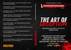 The Art of Deception: Master the Subtle Tactics That Control Minds and Bend Reality