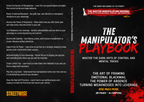 The Manipulator’s Playbook: Master the Dark Arts of Control and Mental Tricks