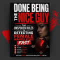 Done Being the Nice Guy: The Unspoken Rules to Detecting Female Manipulators Fast