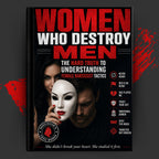Women Who Destroy Men: The Hard Truth to Understanding Female Narcissist Tactics