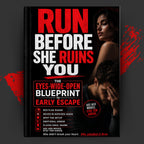 Run Before She Ruins You: The Eyes-Wide-Open Blueprint to Early Escape