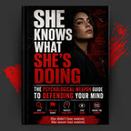 She Knows What She's Doing: The Psychological Weapon Guide to Defending Your Mind