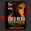 Get Inside Her Head: The Cold Read Technique to Owning Her Attention