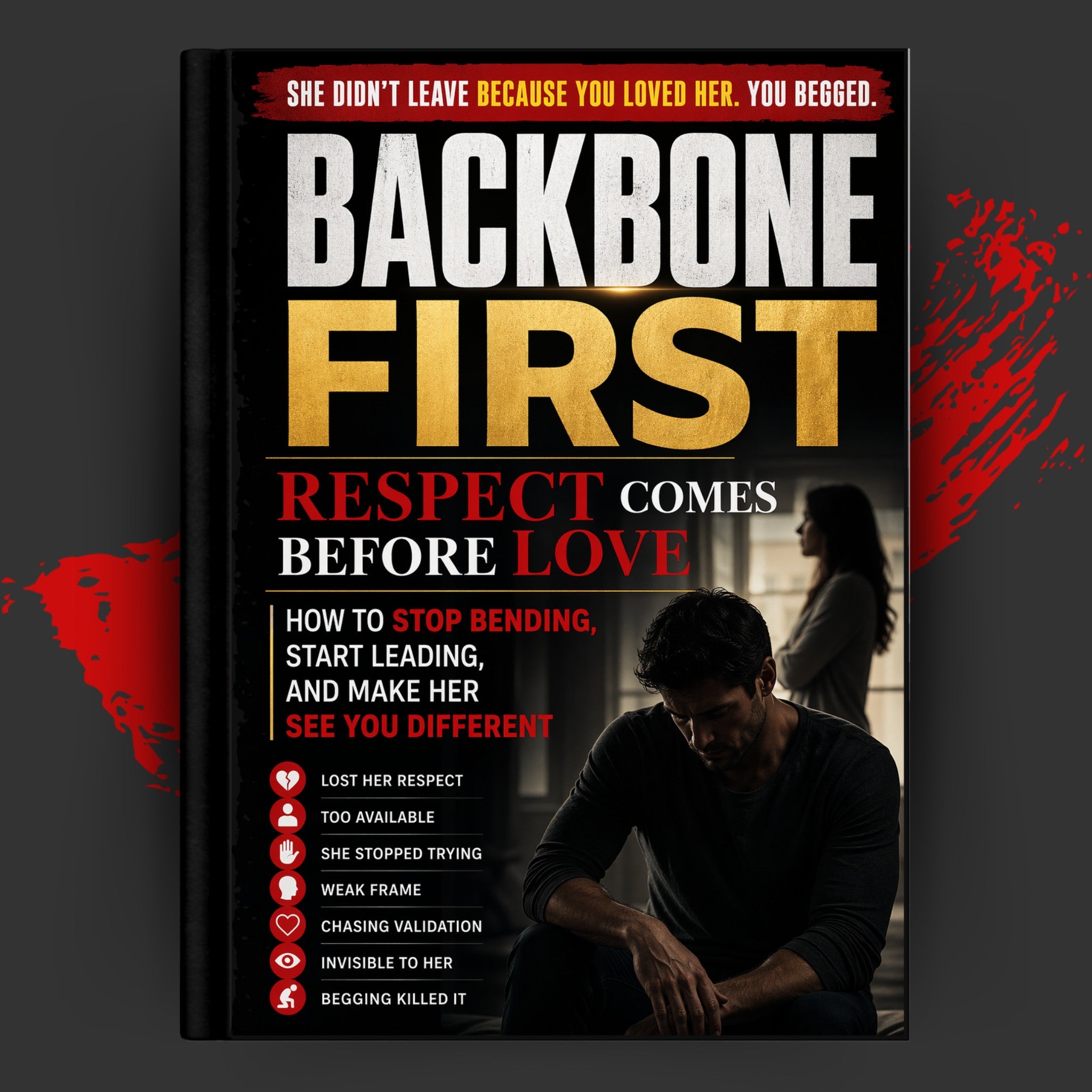 BACKBONE FIRST: Respect Comes Before Love