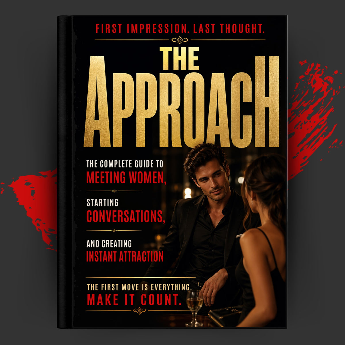 FIRST IMPRESSION. LAST THOUGHT.: THE APPROACH