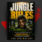 JUNGLE RULES: The Street Survivor's Guide to Reading Threats, Outmaneuvering People, and Owning Any Environment