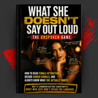 WHAT SHE DOESN'T SAY OUT LOUD: THE UNSPOKEN GAME