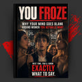 YOU FROZE: Why Your Mind Goes Blank Around Women You Actually Want