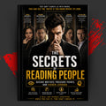 THE SECRETS OF READING PEOPLE: DECODE MOTIVES, PRESSURE POINTS, AND HIDDEN LEVERAGE