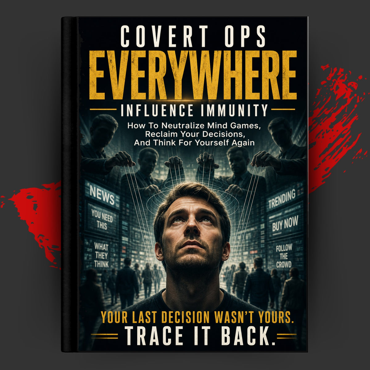 COVERT OPS EVERYWHERE: INFLUENCE IMMUNITY