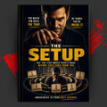 THE SETUP: THE SETUP