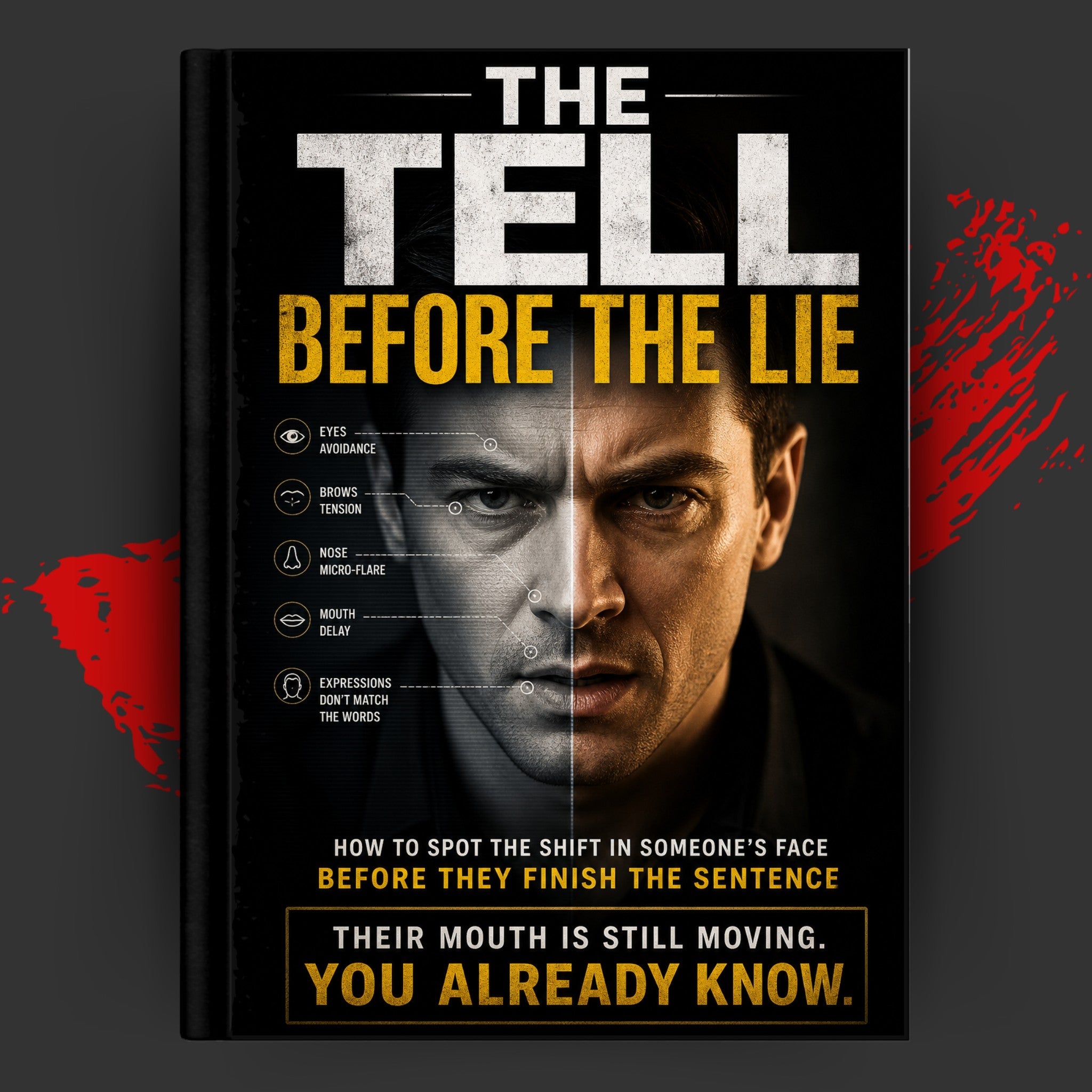 THE TELL: THE TELL BEFORE THE LIE