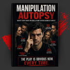 MANIPULATION AUTOPSY: MANIPULATION AUTOPSY