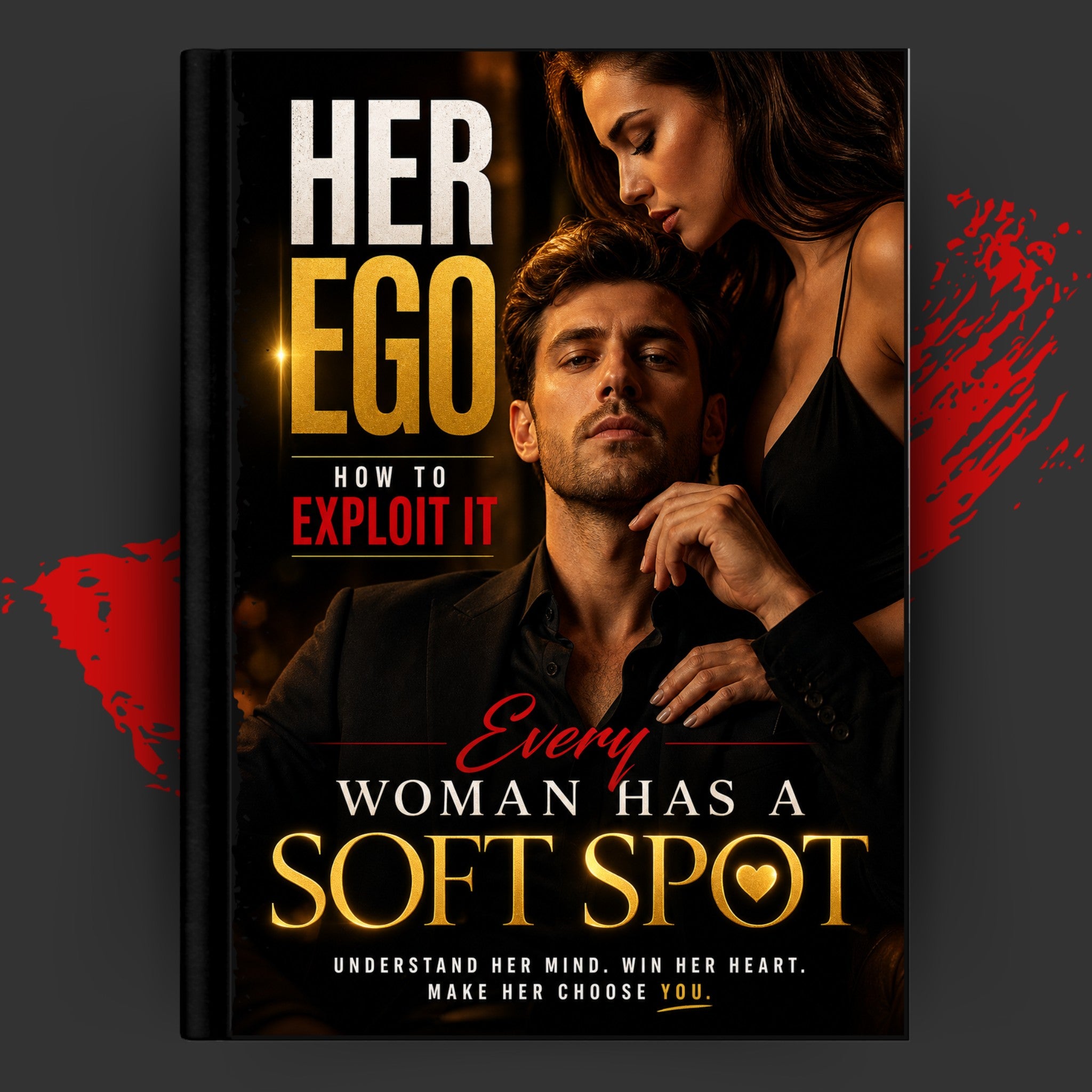 Her Ego: How to exploit it