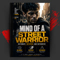Mind of a Street Warrior: Outsmart, Outspeed, and Outsurvive