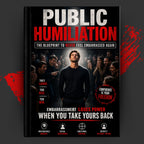 PUBLIC HUMILIATION: THE BLUEPRINT TO NEVER FEEL EMBARRASSED AGAIN