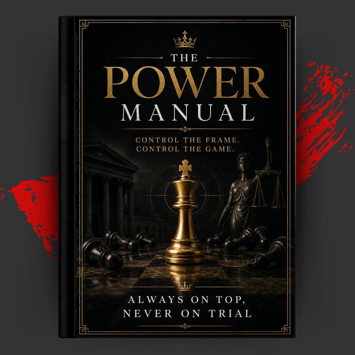 The Power Manual: control the frame. control the game