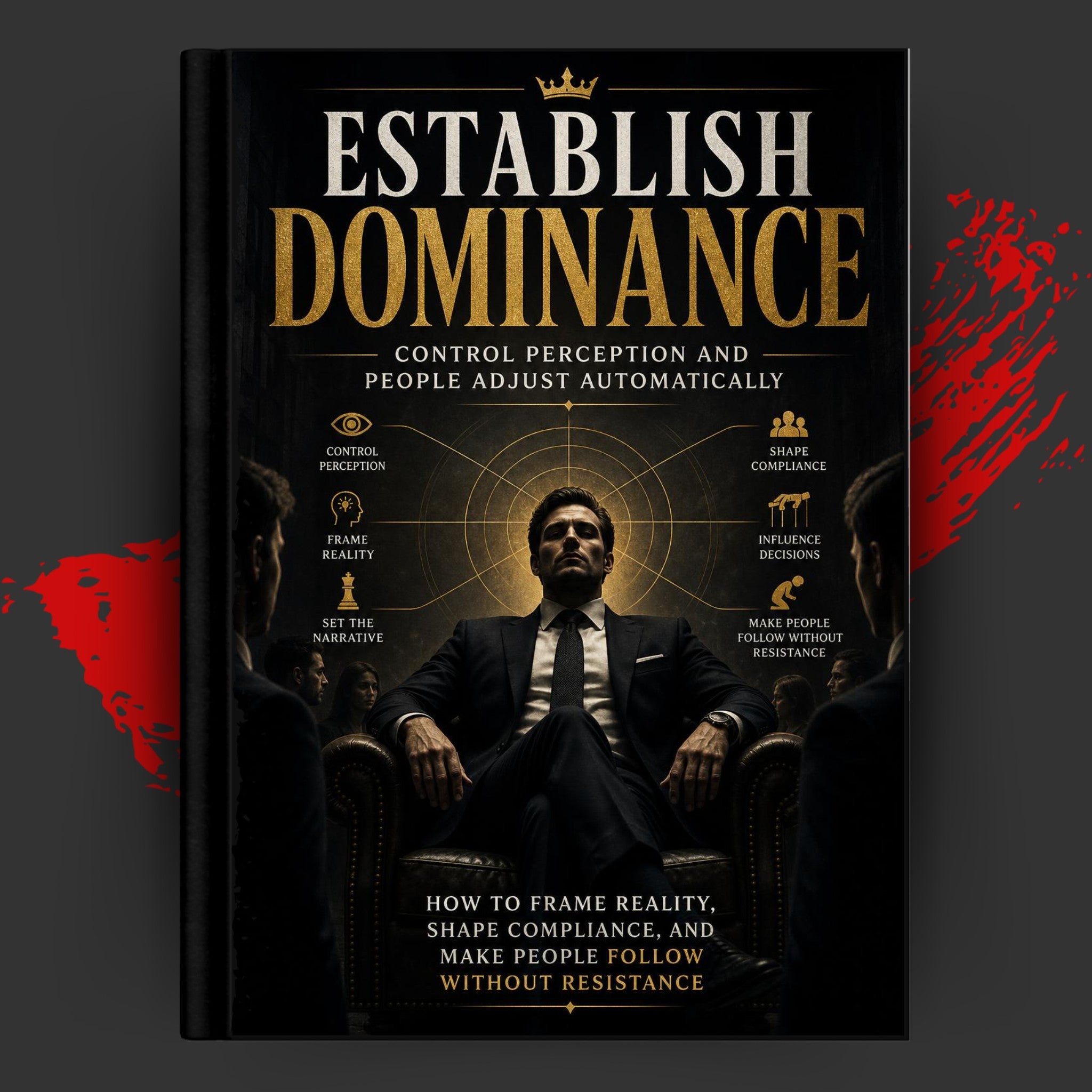 Establish Dominance: Control Perception and People Adjust Automatically